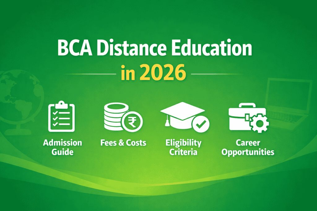 BCA Distance Education 2026: Admission, Eligibility, Fees & Career Scope
