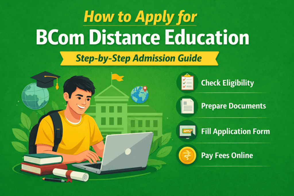 How to Apply for BCom Distance Education in 2026 | Admission Guide