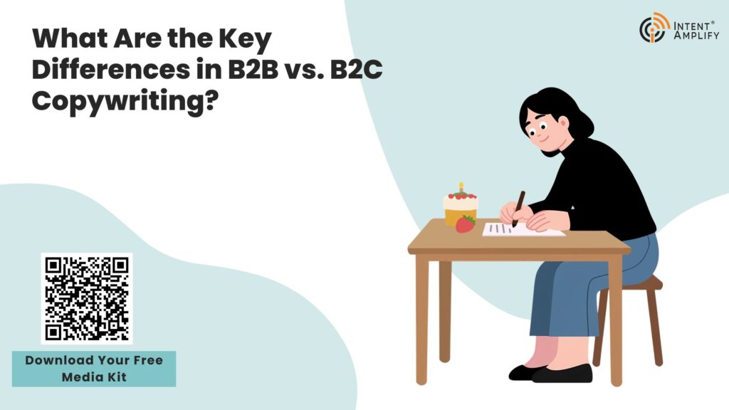 What Are the Key Differences in B2B vs. B2C Copywriting?