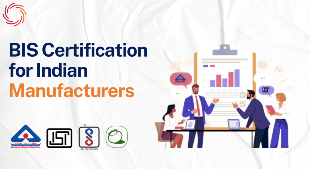 BIS Registration in India: Process, Requirements, and Benefits