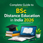 Complete Guide to BSc Distance Education in India 2026 | Admission, Fees, Universities