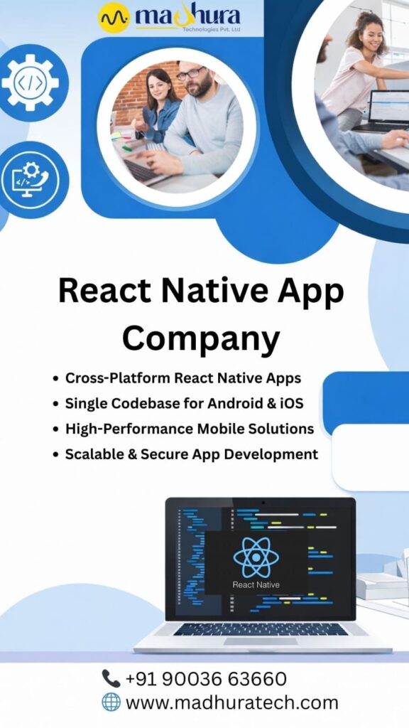 Affordable React Native App Development Company in Coimbatore |Madhura Technologies