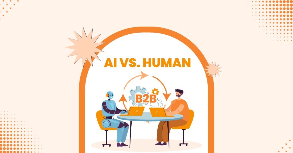 AI vs Humans: Who Truly Understands the Modern B2B Buyer?