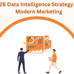 What Is B2B Data Intelligence? A Complete Guide for Modern Marketers