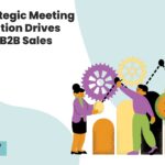 How Strategic Meeting Coordination Drives Stronger B2B Sales Pipelines