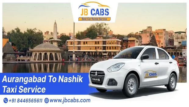 Aurangabad to Nashik Taxi Service – Comfortable Travel with JB Cabs