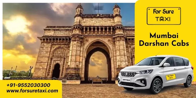 Mumbai Darshan Cabs – Comfortable City Tour with For Sure Taxi