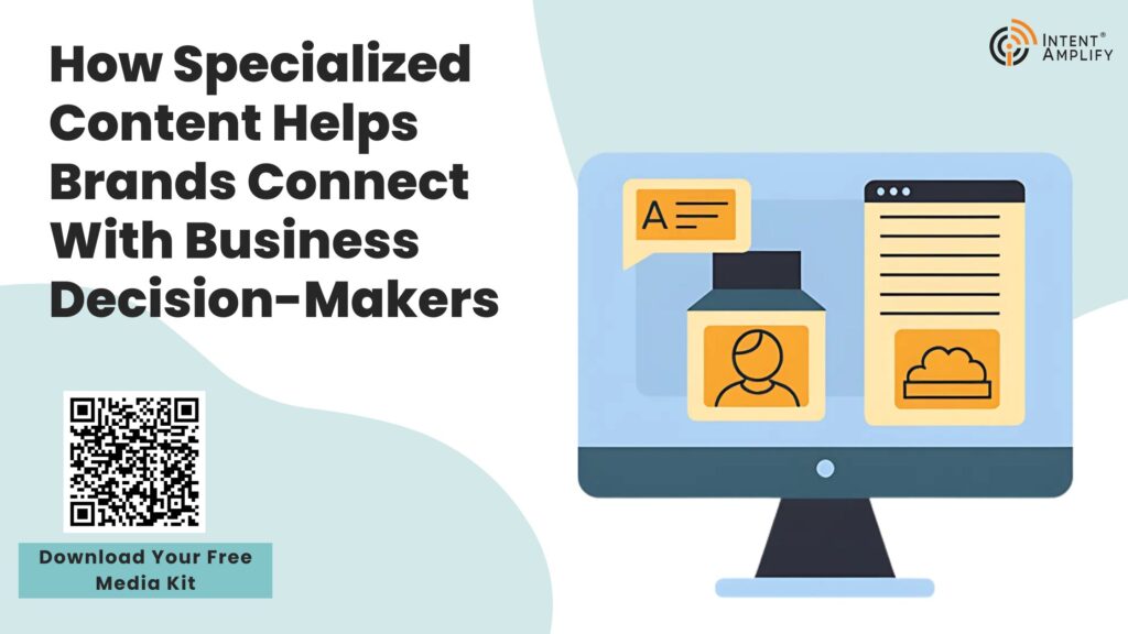 How Specialized Content Helps Brands Connect With Business Decision-Makers