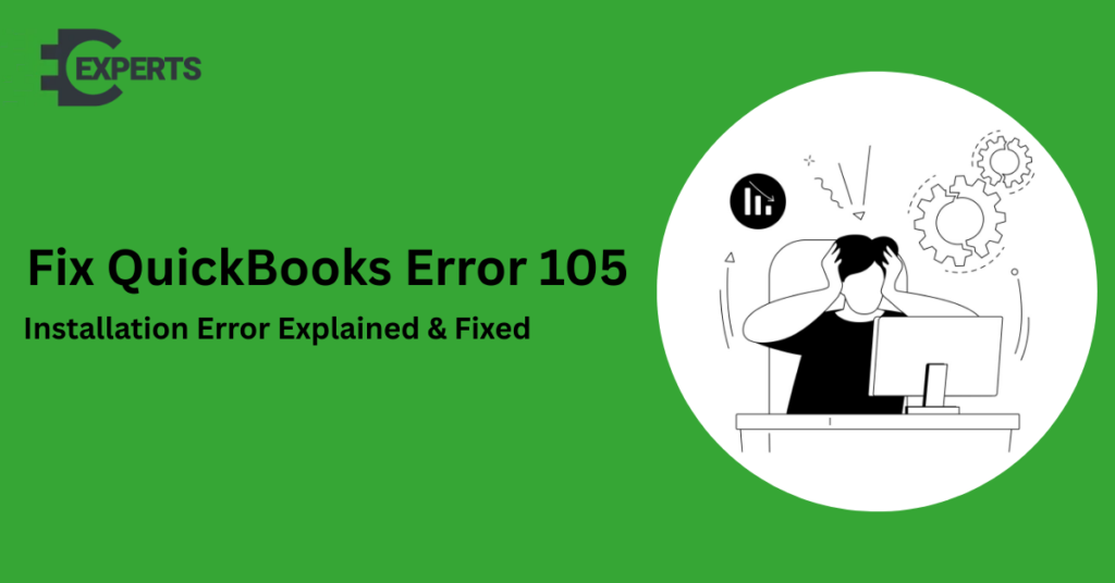 QuickBooks Error 105: Causes, Symptoms, and Easy Solutions