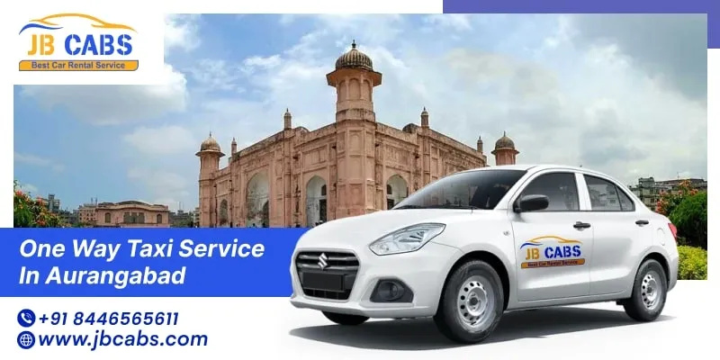 One Way Cab Service in Aurangabad – Convenient Travel with JB Cabs