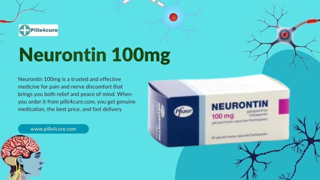 Nerve Pain Trouble? Neurontin 100mg Takes the Lead!