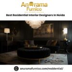 Best Residential Interior Designers in Noida for Stylish Homes