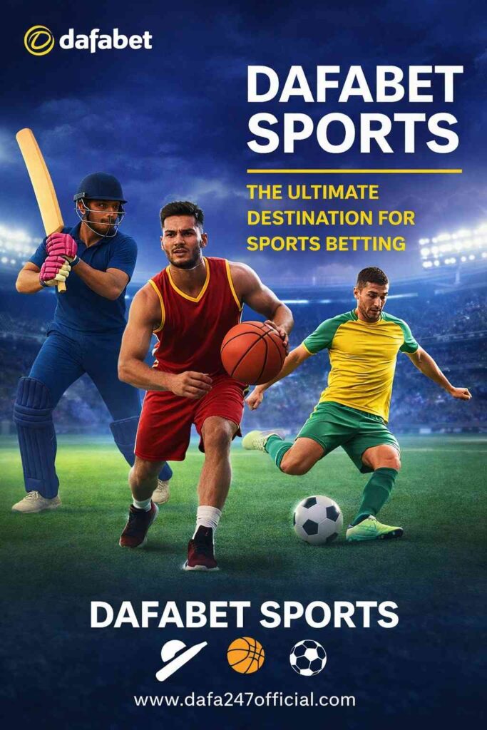 Dafabet Sports – A Smooth Digital Platform for Sports Enthusiasts
