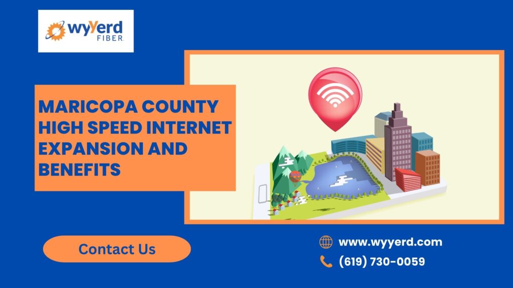 Maricopa County High Speed Internet Expansion and Benefits