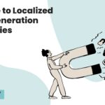 A Guide to Localized Lead Generation Strategies