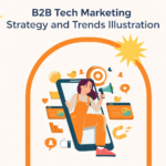 What Is B2B Tech Marketing? Key Trends, Importance, and Use Cases