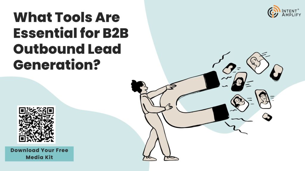 What Tools Are Essential for B2B Outbound Lead Generation?