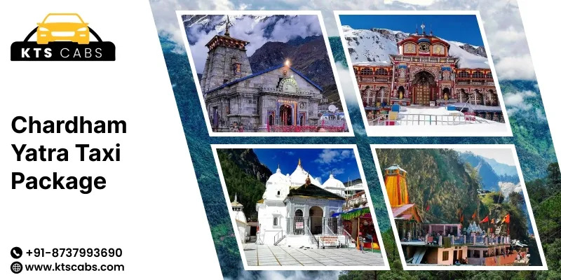 Char Dham Yatra Taxi Package: Affordable Travel to Yamunotri Temple, Gangotri Temple, Kedarnath Temple & Badrinath Temple