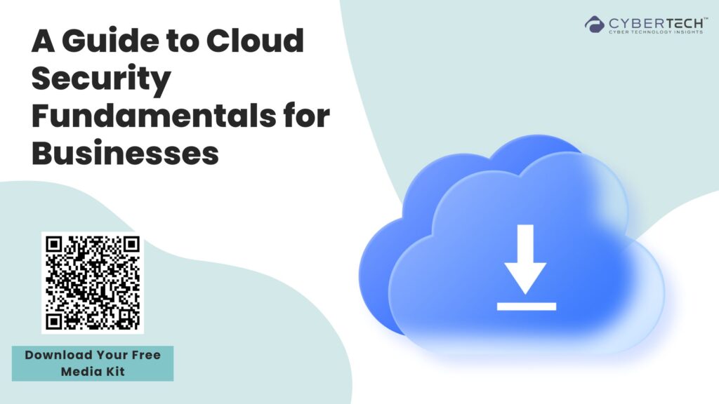 A Guide to Cloud Security Fundamentals for Businesses