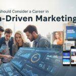 Why You Should Consider a Career in Data-Driven Marketing