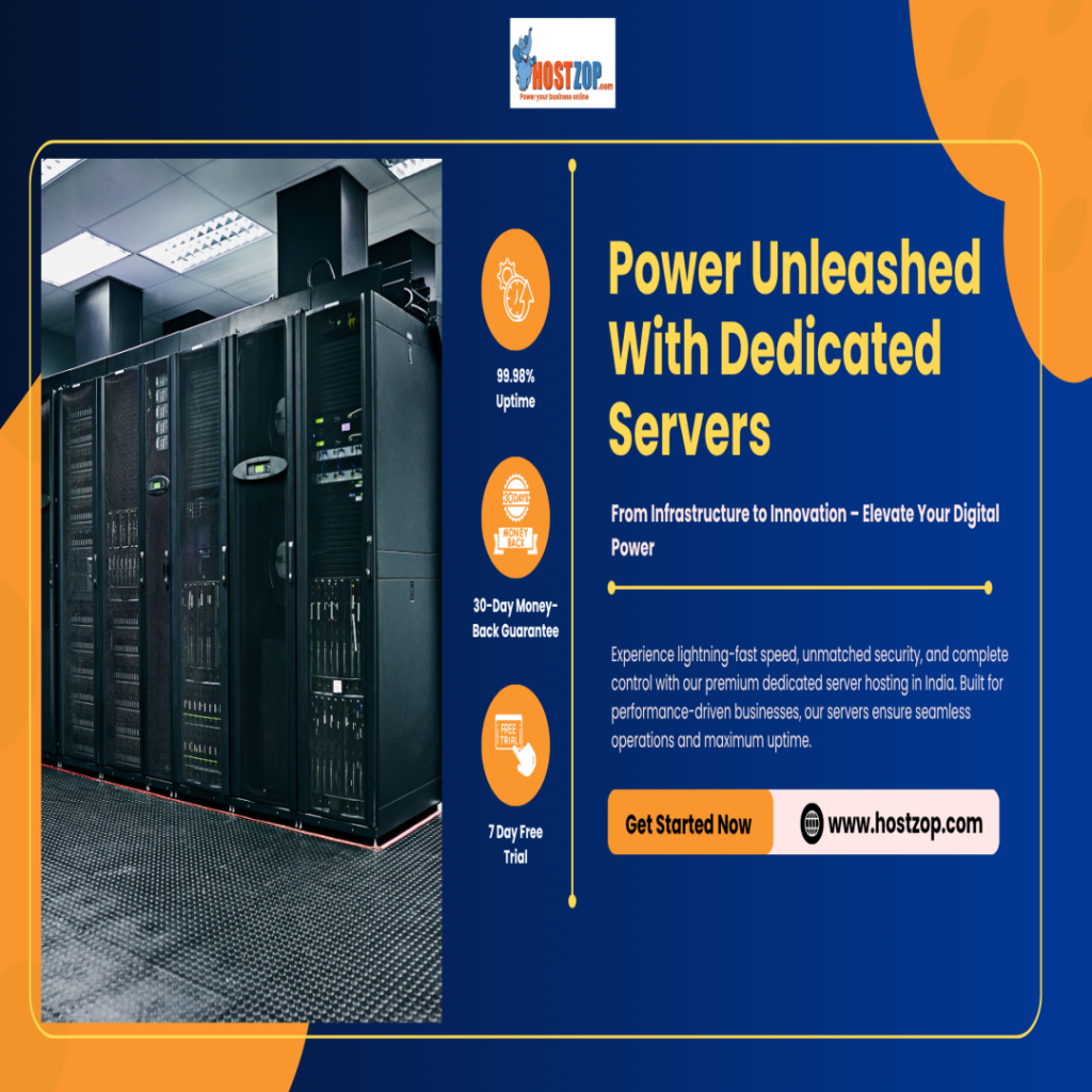 Enterprise Deployment Made Easy with Hostzop’s Best Dedicated Server Hosting In India