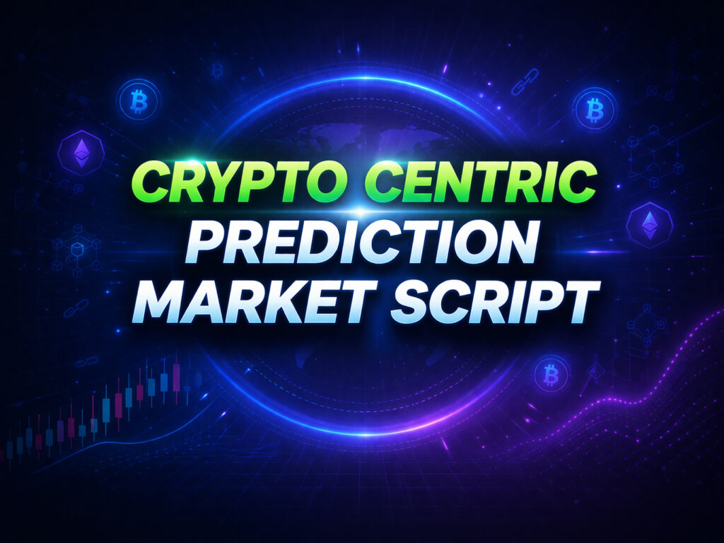 What Makes a Crypto-Centric Prediction Market Script Truly High-Performance?