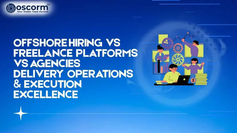 Offshore Hiring vs Freelance Platforms vs Agencies: Which One Delivers Better Results
