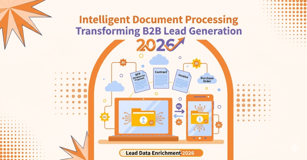 How Intelligent Document Processing (IDP) Is Transforming B2B Lead Generation in 2026