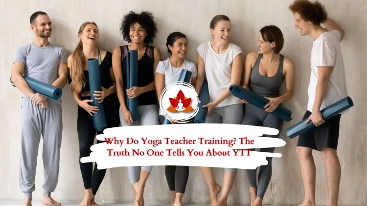 Is Yoga Teacher Training Right for You? A Complete Guide to Making the Right Decision