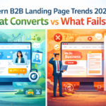 B2B Landing Page Trends 2026: What Converts and What Fails