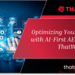 Optimizing Your Search Strategy with AI-First AEO Frameworks by ThatWare LLP