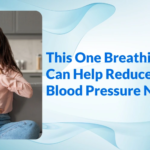 This Breathing Habit Can Naturally Help Reduce Blood Pressure