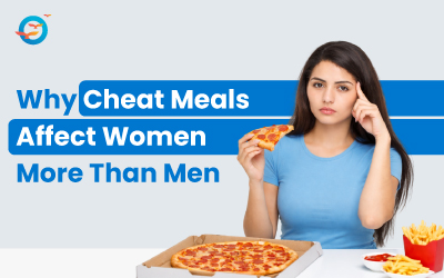Why Cheat Meals Affect Women More Than Men?