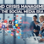 Brand Crisis Management in the Social Media Era: 7 Strategies to Protect Your Reputation