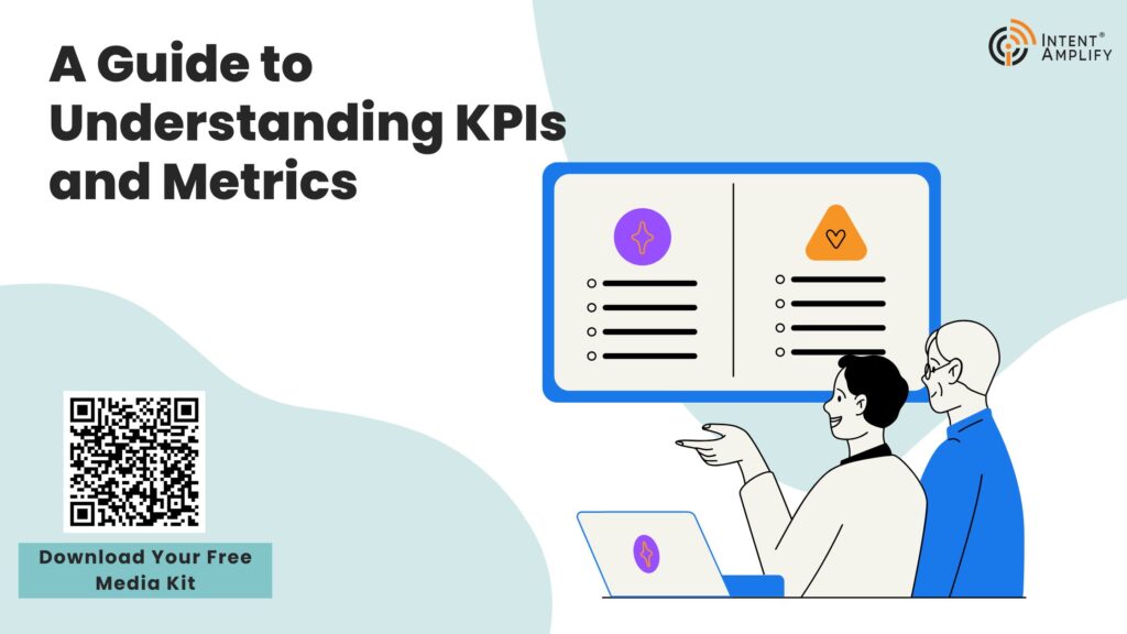 A Guide to Understanding KPIs and Metrics