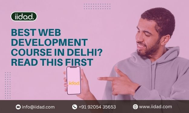 Best Web Development Course in Delhi? Read This First