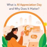 What is AI Appreciation Day and Why Does It Matter?