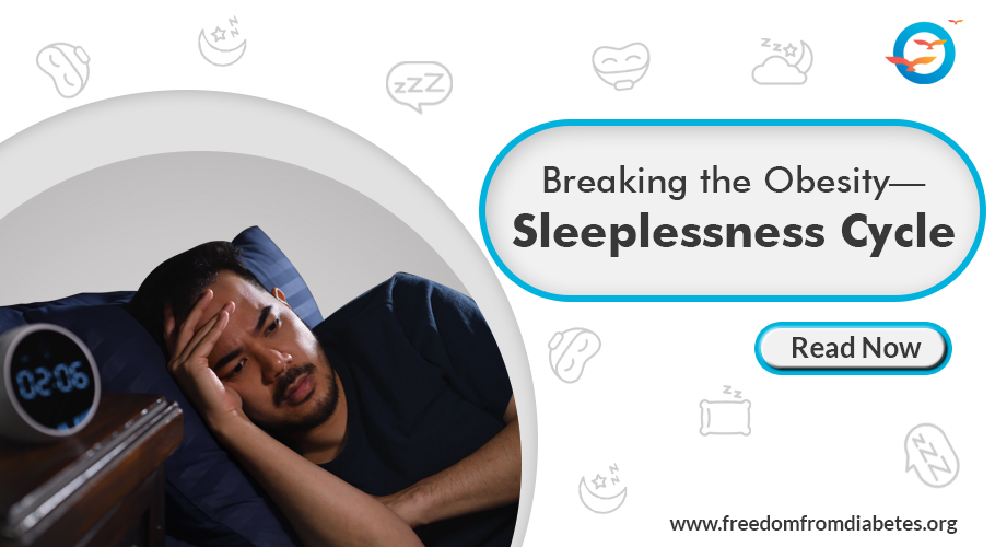 Sleep and Obesity: Breaking the Obesity–Sleeplessness Cycle