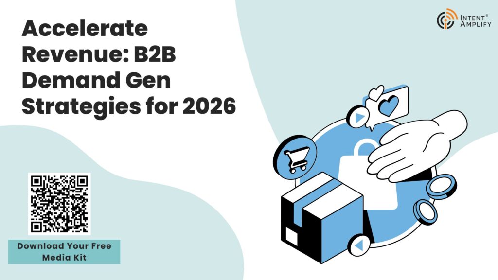 Accelerate Revenue: B2B Demand Gen Strategies for 2026