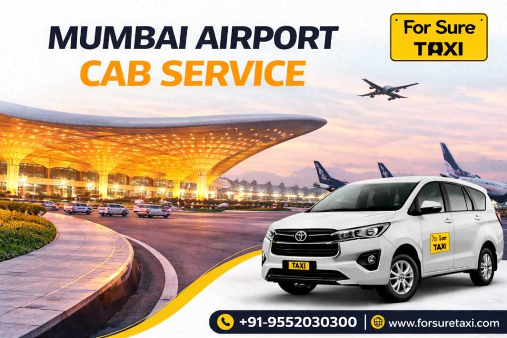 Mumbai Airport Taxi Service – Fast, Safe & Budget-Friendly