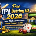 Free IPL Betting ID 2026: Login, WhatsApp Number & Trusted Providers in India