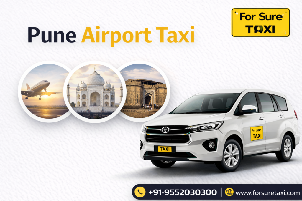 Pune Airport Taxi – Comfortable, Safe & Affordable Travel Guide