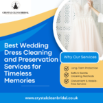 Best Wedding Dress Cleaning and Preservation Services for Timeless Memories