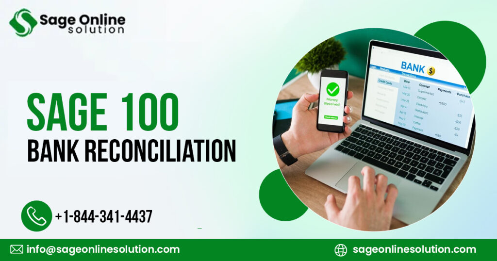 How to Do Bank Reconciliation in Sage 100 Step-by-Step Process Explained