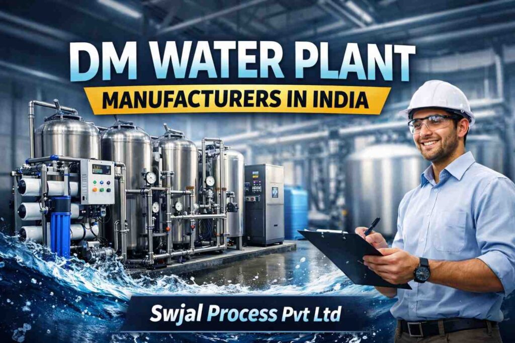 DM Water Plant Manufacturers In India | Swjal Process Pvt Ltd