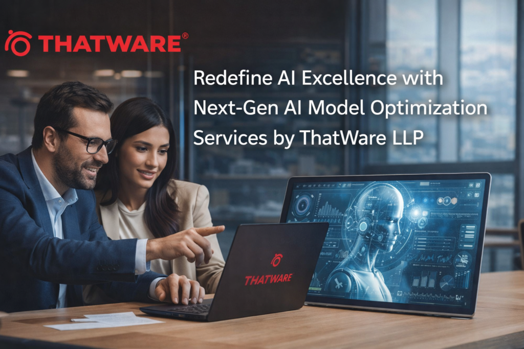Redefine AI Excellence with Next-Gen AI Model Optimization Services by ThatWare LLP