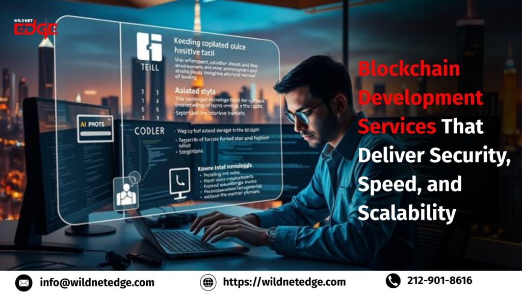 Blockchain Development Services That Deliver Security, Speed, and Scalability