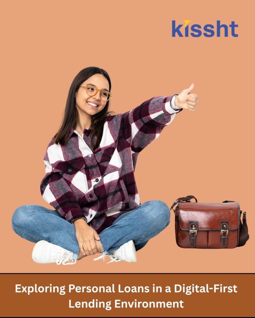 Exploring Personal Loans in a Digital-First Lending Environment