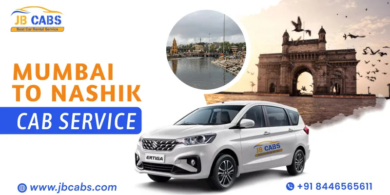 Mumbai to Nashik Taxi Service with JB Cabs