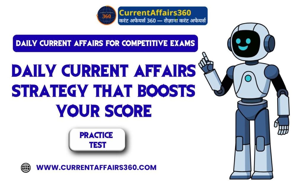 What Are the Best Daily Current Affairs for 2026 Exams?